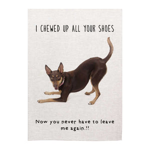 Tea towel - Dogs - I chewed up all your shoes