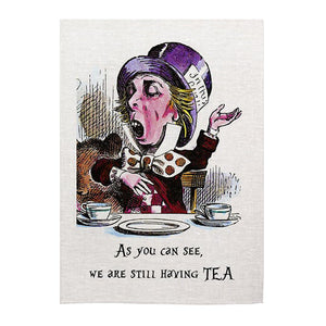 Tea towel - Alice in Wonderland - Still Having Tea