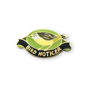Bridget Farmer - Enamel Pin - Bird Noticer - Red Sparrow Tea Company