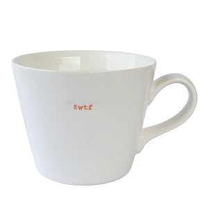 KBJ - Word Bucket Mug - #WTF