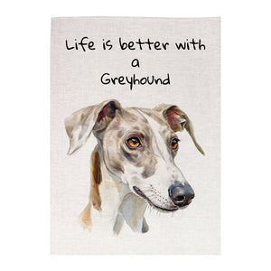 Linen Tea Towel - Dogs - 'Life is better with a Greyhound'