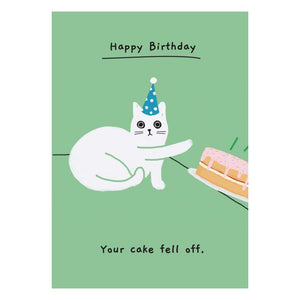 Birthday Card - Your Cake Fell Off - Cat