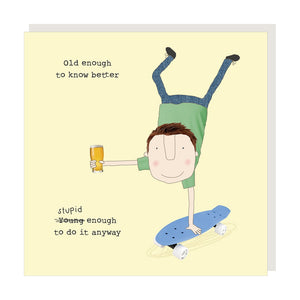 Rosie Made a Thing - Birthday Card - Old Enough