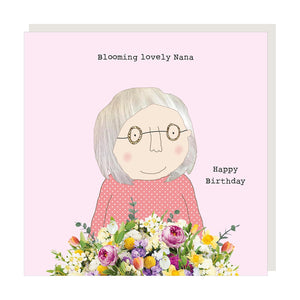 Rosie Made a Thing - Birthday Card - Nana Blooming