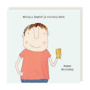 Rosie Made a Thing - Birthday Card - Thirsty Work