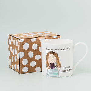 Rosie Made a Thing - Here We Go (F) Mug