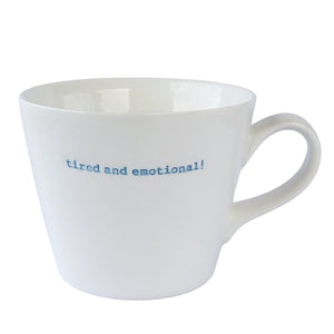 Word Bucket Mug - Tired and Emotional!