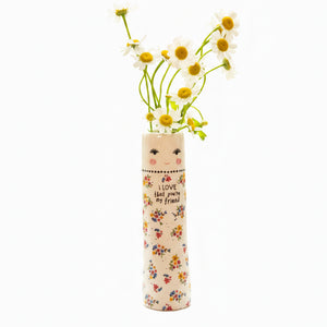 Natural Life - Folk Friend Bud Vase - I Love Friend