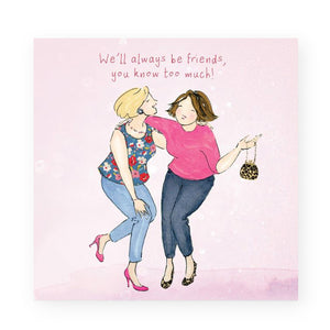 Greeting Card - Always Be Friends