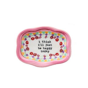 Natural Life - Artisan Trinket Dish - Just Be Happy