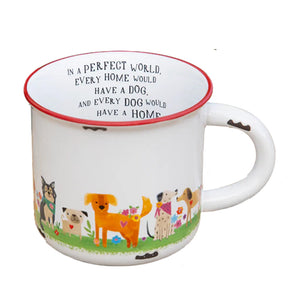 Camp Mug - Every Home Has A Dog