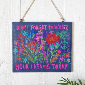 Natural Life - Wooden Sign - Don't Forget To Water