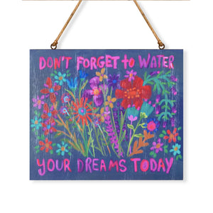 Natural Life - Wooden Sign - Don't Forget To Water