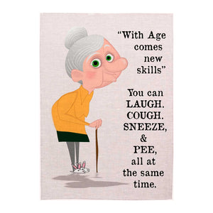 Linen Tea Towel - With age comes new skills (Lady)