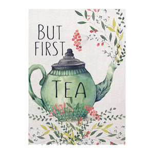 Tea towel - But First Tea - Green Teapot & Flowers